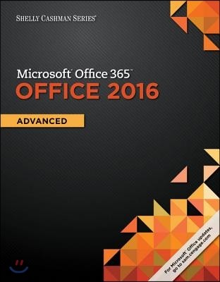 Shelly Cashman Series Microsoft?Office 365 & Office 2016