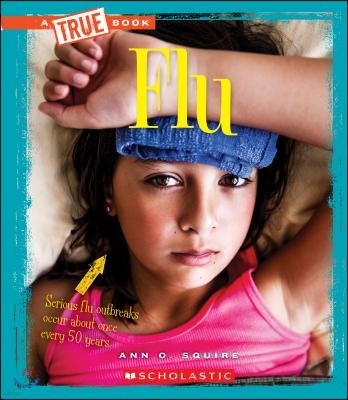 Flu (a True Book: Health)