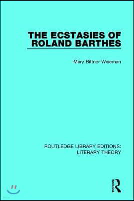 Ecstasies of Roland Barthes