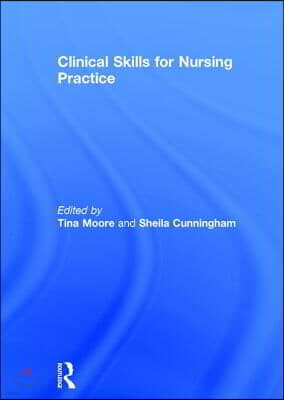 Clinical Skills for Nursing Practice