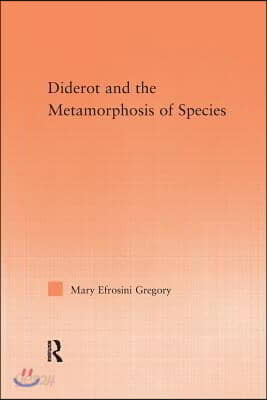Diderot and the Metamorphosis of Species