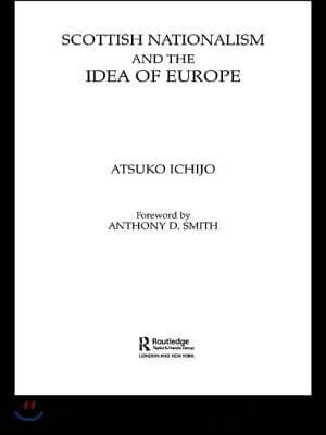 Scottish Nationalism and the Idea of Europe
