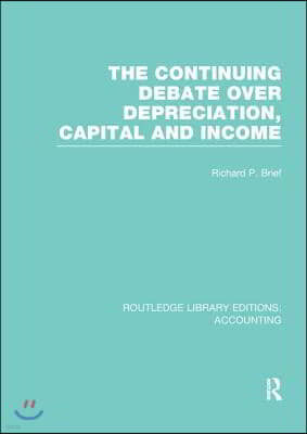 Continuing Debate Over Depreciation, Capital and Income (RLE Accounting)