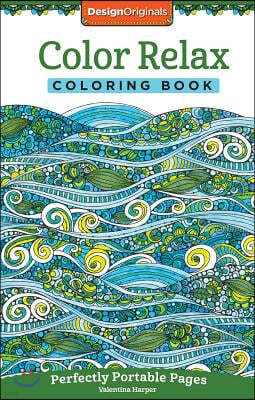 Color Relax Coloring Book: Perfectly Portable Pages