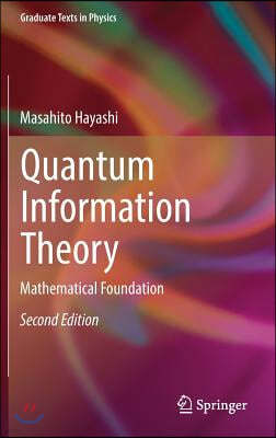 Quantum Information Theory: Mathematical Foundation