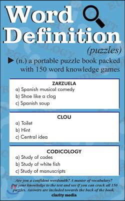 Word Definition Puzzles: 150 vocabulary building puzzles, complete with solutions