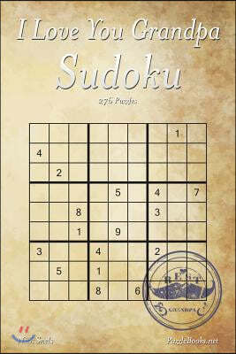 I Love You Grandpa Sudoku - 276 Logic Puzzles