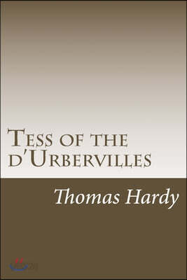 Tess of the d'Urbervilles: Thomas Hardy