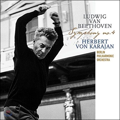 Berliner Philharmoniker, Herbert von Karajan, Ludwig van Beethoven — Herbert von Karajan 베토벤: 교향곡 4번 - 헤르베르트 폰 카라얀 앨범 커버