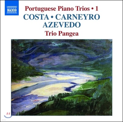 Trio Pangea  ۰ ǾƳ  1 - ڽŸ / ī̷ /  (Portuguese Piano Trios Vol.1 - Costa / Carneyro / Azevedo)