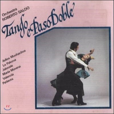 [߰] Orchestra Roberto Saldo / Tangos & Paso Dobles ()