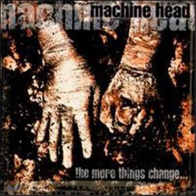 Machine Head / The More Things Change... (Digipack/̰)