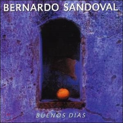 Bernardo Sandoval - Buenos Dias  굵