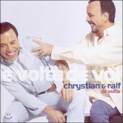 Chrystian & Ralf - De Volta