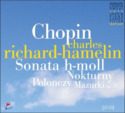 Charles Richard-Hamelin : ǾƳ ҳŸ, , γ, ָī (Chopin: Sonata in B minor, Nocturnes, Polonaises, Mazurkas)  -ƹɷ
