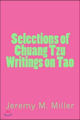 Selections of Chuang Tzu Writings on Tao