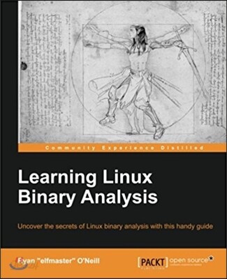Learning Linux Binary Analysis: Learning Linux Binary Analysis