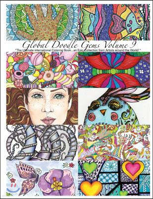 "Global Doodle Gems" Volume 9: "The Ultimate Adult Coloring Book...an Epic Collection from Artists around the World! "