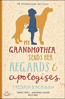 My Grandmother Sends Her Regards and Apologises