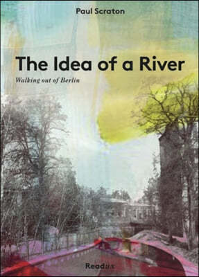 The Idea of a River