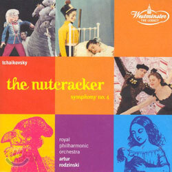 Tchaikovsky : The NutcrackerㆍSymphony No.4 : Royal Philharmonic OrchestraㆍRodzinski