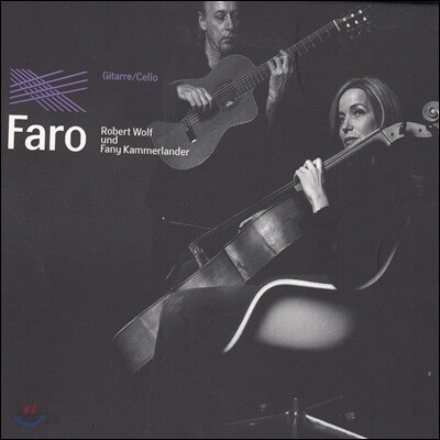 Robert Wolf / Fany Kammerlander 기타와 첼로 듀오 연주집 (Faro)