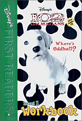 Disney's First Readers Level 1 Workbook : Where's Oddball? - 102 DALMATIANS