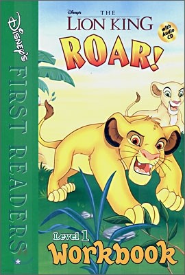 Disney's First Readers Level 1 Workbook : Roar! - THE LION KING