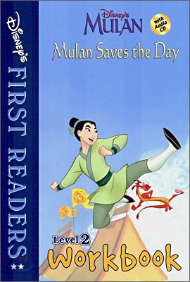 Disney's First Readers Level 2 Workbook : Mulan Saves the Day - MULAN