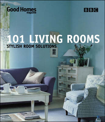 Good Homes : 101 Living Rooms