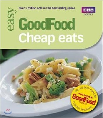 Good Food: Cheap Eats: Triple-Tested Recipes