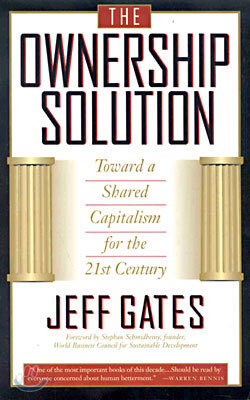The Ownership Solution: Toward a Shared Capitalism for the 21st Century