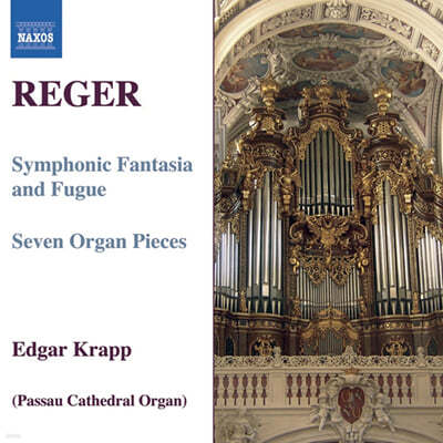 Edgar Krapp  :  ǰ 7 (Max Reger: Oragan Works Vol. 7 - Symphonic Fantasia and Fugue, Sevne Organ Pieces) 