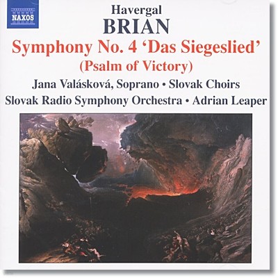 Adrian Leaper 브라이언: 교향곡 4번 ‘승리의 시편’, 교향곡 12번 (Havergal Brian: Symphony No.4 'Das Siegeslied', Symphony No.12) 