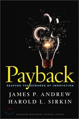Payback : Reaping the Rewards of Innovation, 1/E