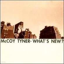 Mccoy Tyner - What’s New