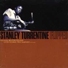 Stanley Turrentine - Flipped