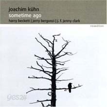 Joachim Kuhn - Sometime Ago
