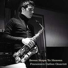 Francesco Cafiso Quartet - Seven Steps To Heaven