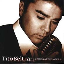 Tito Beltran - A Tenor At The Movie