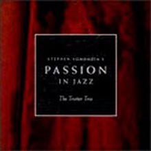 The Trotter Trio - Stephen Sondheim's Passion In Jazz