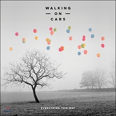Walking On Cars - Everything This Way