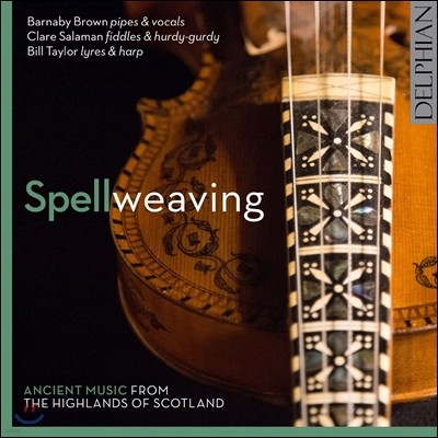 Barnaby Brown  - Ʋ    (Spellweaving - Ancient Music from the Highlands of Scotland)