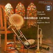 George Lewis - Jazz At Vespers