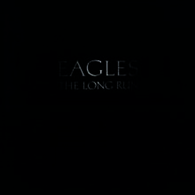 Eagles — The Long Run 앨범 커버