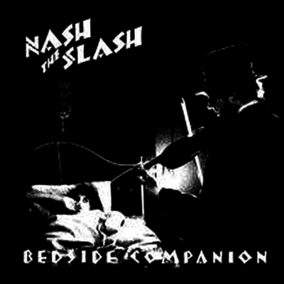 Nash The Slash — Bedside Companion 앨범 커버