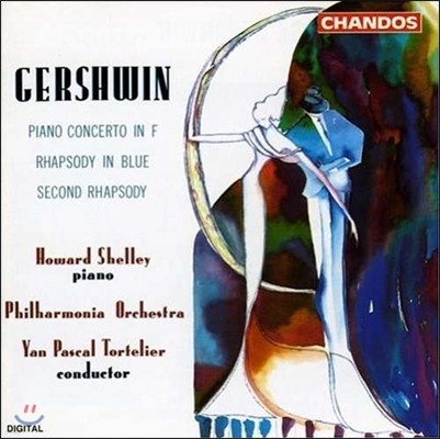 Howard Shelley Ž: ҵ  , ǾƳ ְ (George Gershwin: Rhapsody in Blue, Second Rhapsody, Piano Concerto in F) Ͽ 