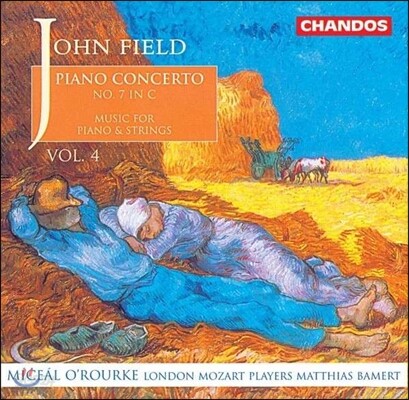 Miceal O'Rourke / Matthias Bamert 존 필드: 피아노 협주곡 4집 - 7번, 론도, 녹턴, 오중주 (John Field: Piano Concertos Vol.4) 미샬 오루르크, 런던 모차르트 플레이어즈