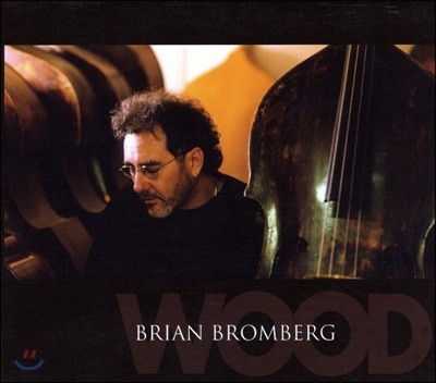 Brian Bromberg - Wood [SHM-CD]