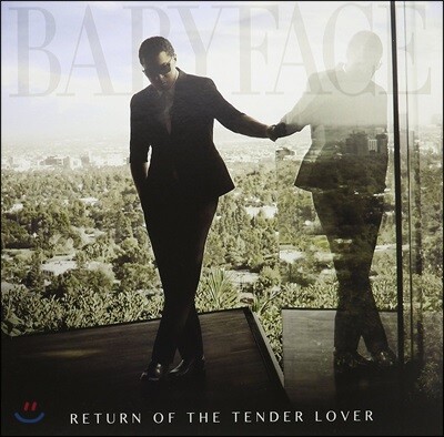Babyface — Return Of The Tender Lover 앨범 커버